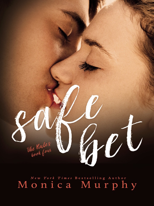 Title details for Safe Bet by Monica Murphy - Available